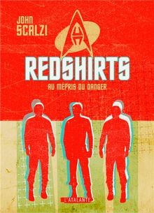 Redshirts : au mépris du danger