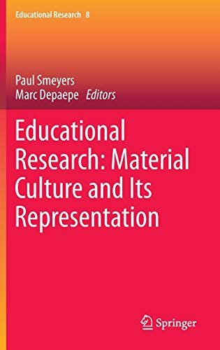 Educational Research: Material Culture and Its Representation (Educational Research, 8, Band 8)
