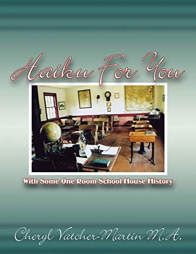Haiku For You: With Some One Room School House History