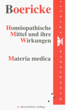 Homöopathische Mittel und ihre Wirkungen. Materia Medica