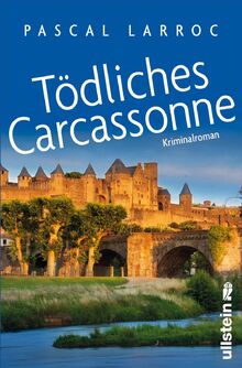 Tödliches Carcassonne: Kriminalroman | Spannende Urlaubslektüre für Frankreich-Fans