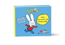 Simon : mes souvenirs de maternelle : mon album pour conserver précieusement mes photos, mes dessins et tous mes souvenirs d'école !