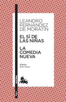 EL SI DE LAS NIÑAS / LA COMEDIA NUEVA(9788467033472) (Teatro)