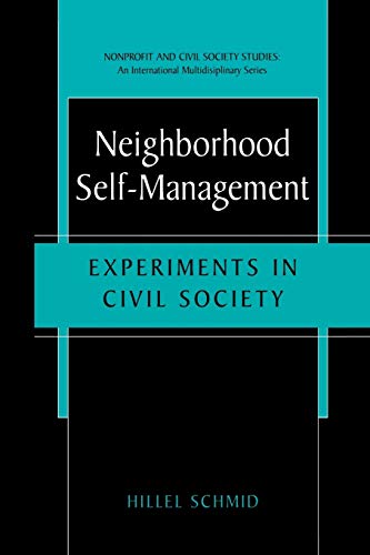 Neighborhood Self-Management: Experiments In Civil Society (Nonprofit and Civil Society Studies)
