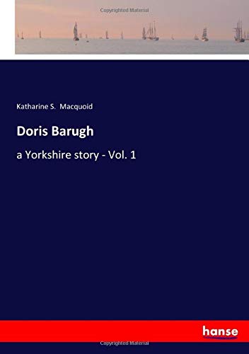 Doris Barugh: a Yorkshire story - Vol. 1