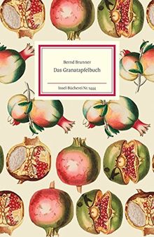 Das Granatapfelbuch (Insel-Bücherei)