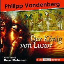 Der König von Luxor - 610 Minuten Hörbuch