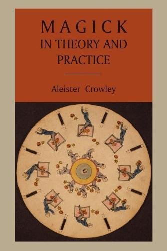 Magick in Theory and Practice