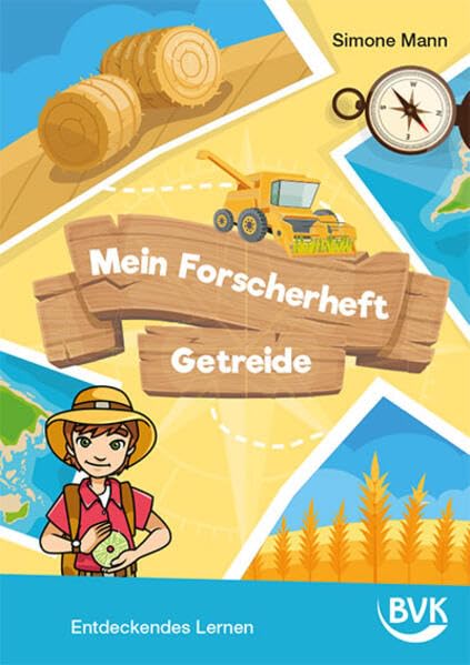 Mein Forscherheft - Getreide: Entdeckendes Lernen (Forscherhefte)
