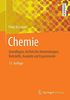 Chemie: Grundlagen, technische Anwendungen, Rohstoffe, Analytik und Experimente