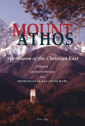 Graham Speake Mount Athos, Microcosm Of The Christian East