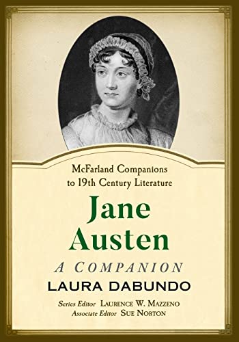 Jane Austen: A Companion (Mcfarland Companions to 19th Century Literature)