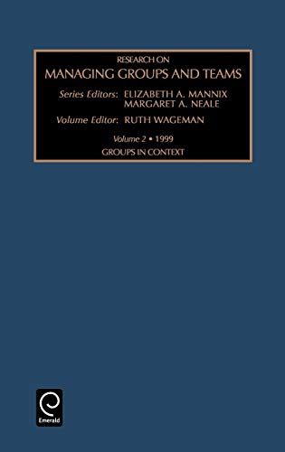 Groups in Context: Vol 2 (Research on Managing Groups & Teams) (Research on Managing Groups and Teams, Band 2)