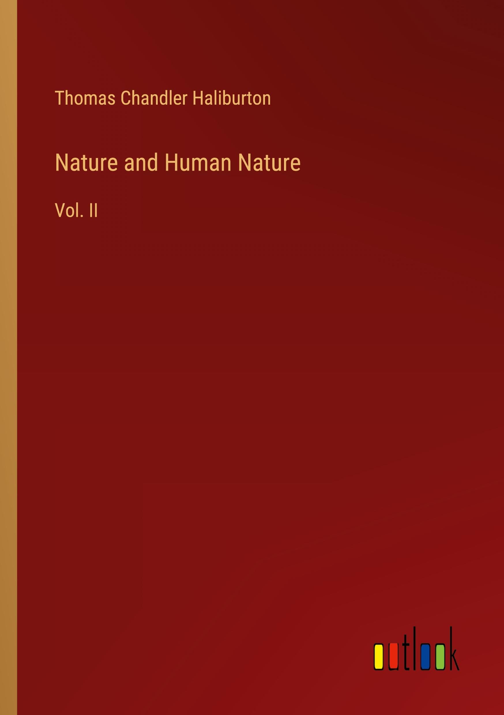 Nature and Human Nature: Vol. II