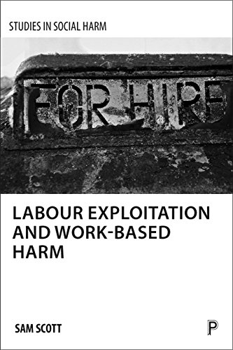 Labour exploitation and work-based harm (Studies in Social Harm)