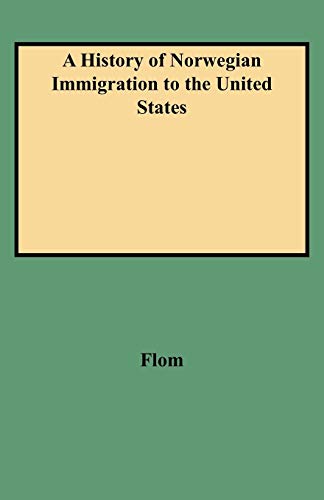 A History of Norwegian Immigration to the United States