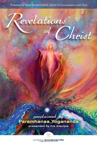 Paramhansa Yogananda Revelations Of Christ