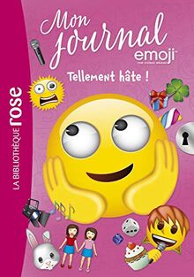 Mon journal emoji. Vol. 10. Tellement hâte !