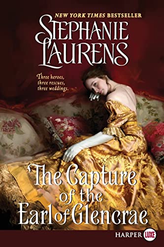 The Capture of the Earl of Glencrae (Cynster Sisters Trilogy, 3, Band 3)