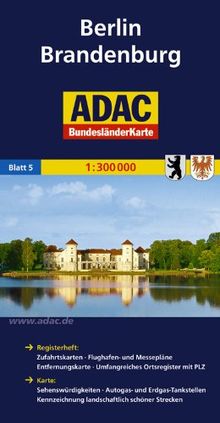 ADAC Bundesländerkarte Berlin, Brandenburg 1:300.000: Registerheft: Zufahrtskarten - Flughafen- und Messepläne - Entfernungskarte - Umfangreiches ... Kennzeichnung landschaftlich schöner Strecken