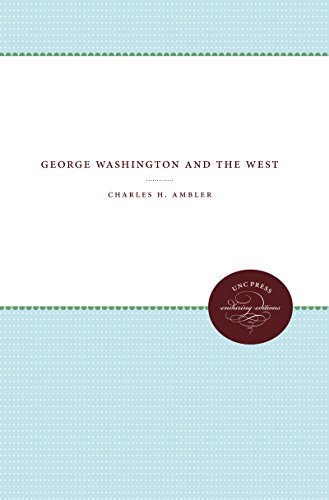 George Washington and the West (Unc Press Enduring Editions)