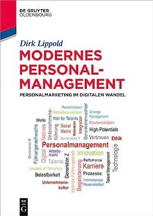 Modernes Personalmanagement: Personalmarketing im digitalen Wandel (De Gruyter Studium)