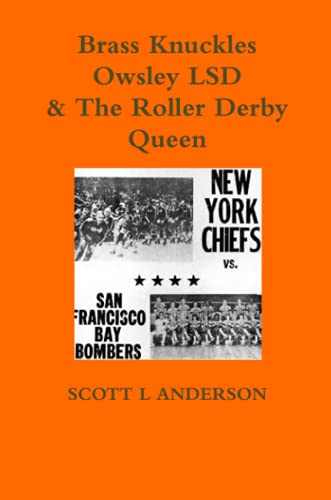 Brass Knuckles Owsley LSD & The Roller Derby Queen