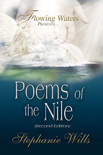 Flowing Waters Presents.Poems of the Nile: Second Edition