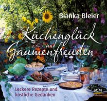 Küchenglück und Gaumenfreuden: Leckere Rezepte und köstliche Gedanken