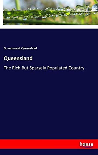 Queensland: The Rich But Sparsely Populated Country