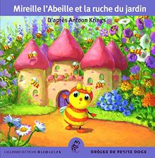 Mireille l'abeille et la ruche du jardin