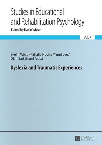 Dyslexia and Traumatic Experiences (Beiträge zur Pädagogischen und Rehabilitationspsychologie)