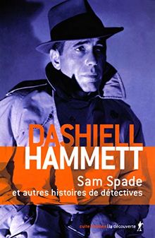 Sam Spade : et autres histoires de detectives