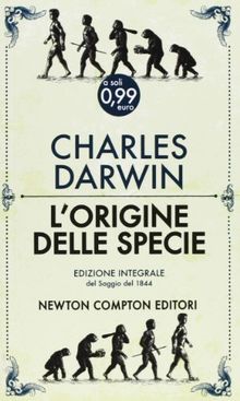 L'origine delle specie. Saggio del 1844. Ediz. integrale