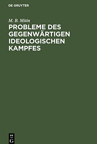 Probleme des gegenwärtigen ideologischen Kampfes: Eine Kritik soziologischer und sozialpolitischer Konzeptionen