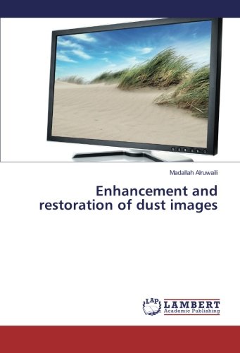Enhancement and restoration of dust images