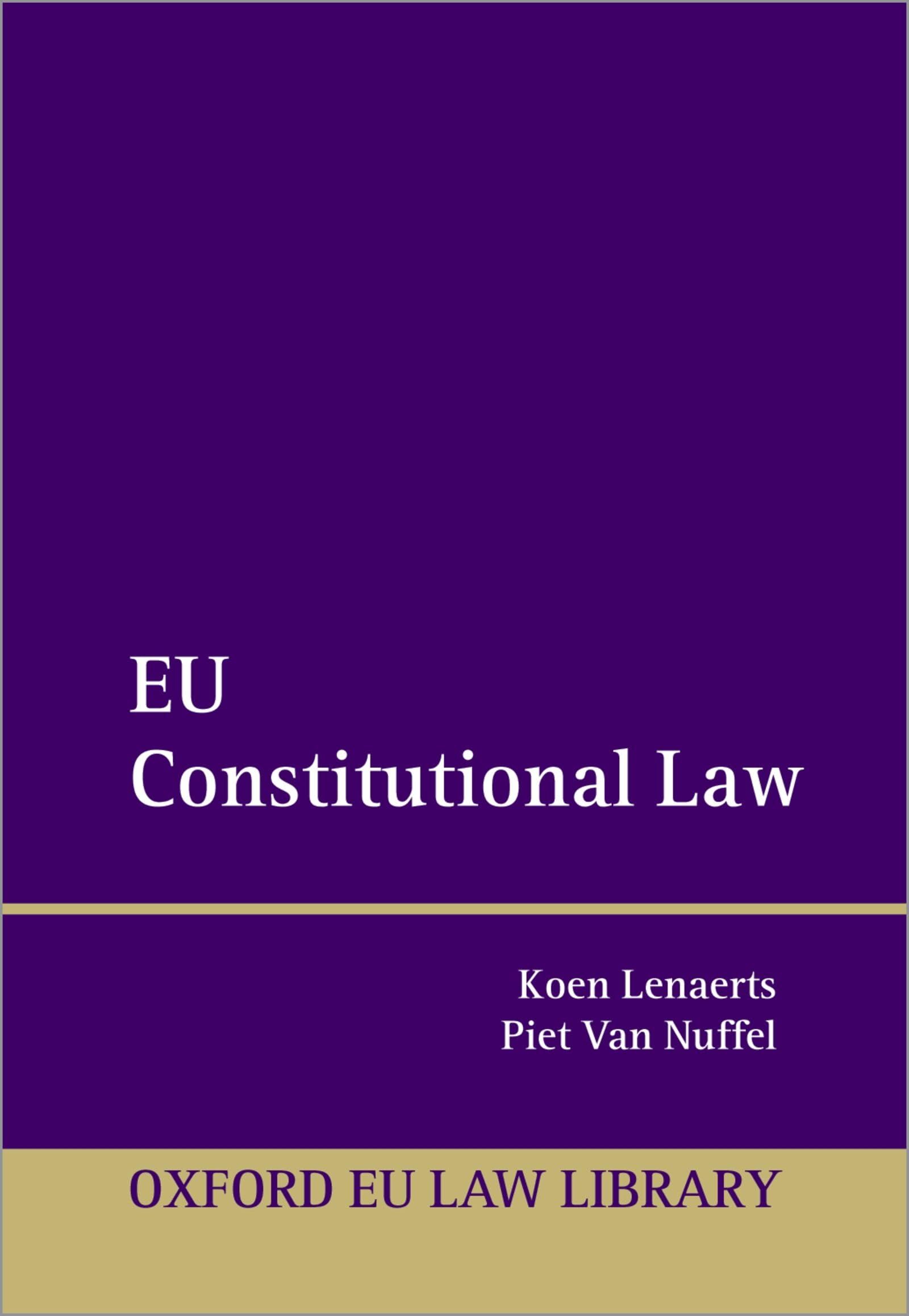 Nuffel, Piet van Eu Constitutional Law (Oxford Eu Law Library)