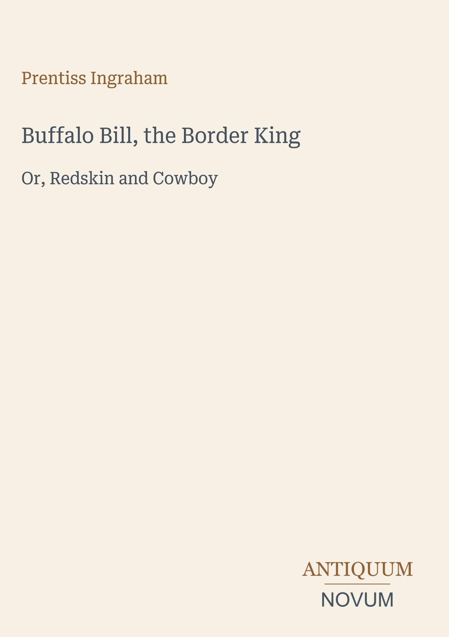 Buffalo Bill, the Border King