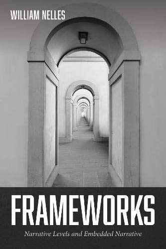 Frameworks: Narrative Levels and Embedded Narrative