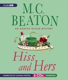 Hiss and Hers (Agatha Raisin Mysteries)