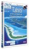DVD Guides : Tahiti et les archipels de Polynésie française, les îles du mythe 