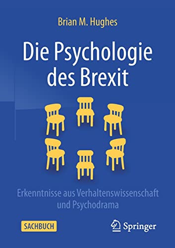 Die Psychologie des Brexit: Erkenntnisse aus Verhaltenswissenschaft und Psychodrama