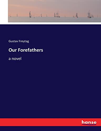 Our Forefathers: a novel