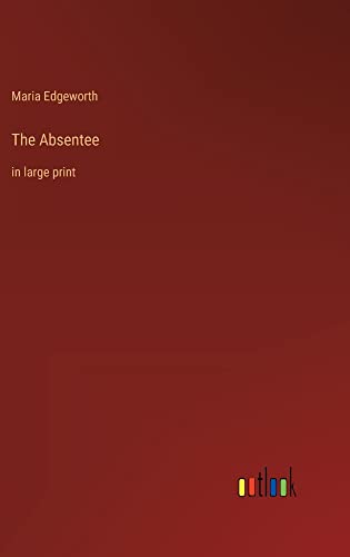 The Absentee: in large print