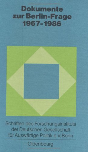 Dokumente zur Berlin-Frage 1967-1986