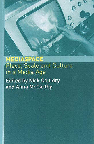 Mediaspace: Place, Scale and Culture in a Media Age (Comedia)
