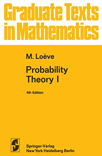 Probability Theory I (Graduate Texts in Mathematics, 45, Band 45)