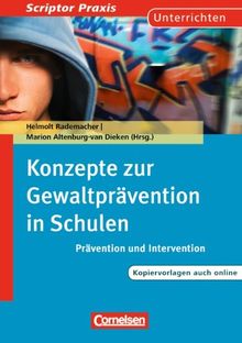 Konzepte zur Gewaltprävention in Schulen: Prävention und Intervention. Buch mit Kopiervorlagen über Webcode