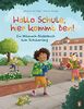 Hallo Schule, hier kommt Ben! – Ein Mitmach-Bilderbuch zum Schulanfang: Ein interaktives Bilderbuch zum Schulanfang ab 5 Jahren