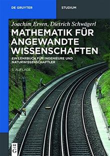 Mathematik für angewandte Wissenschaften: Ein Lehrbuch für Ingenieure und Naturwissenschaftler (De Gruyter Studium)